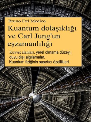 cover image of Kuantum dolaşıklığı ve Carl Jung'un eşzamanlılığı